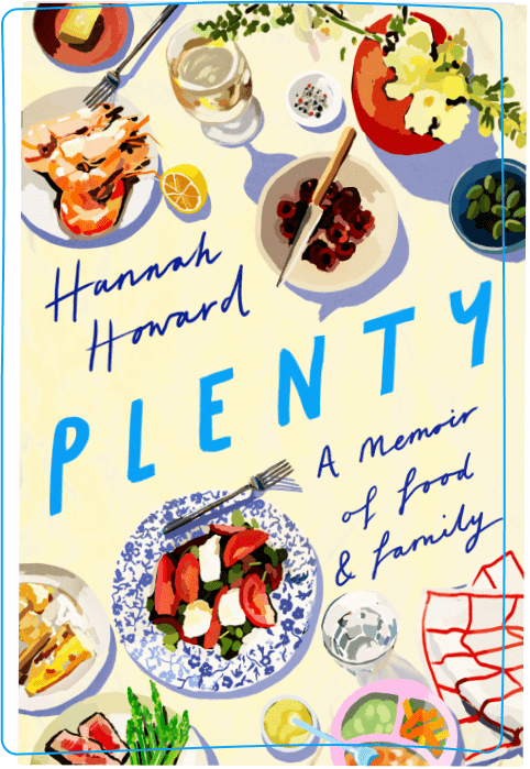Plenty, a memoir of food & family